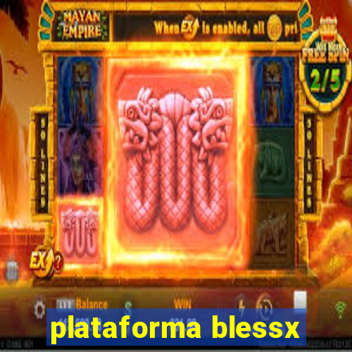 plataforma blessx